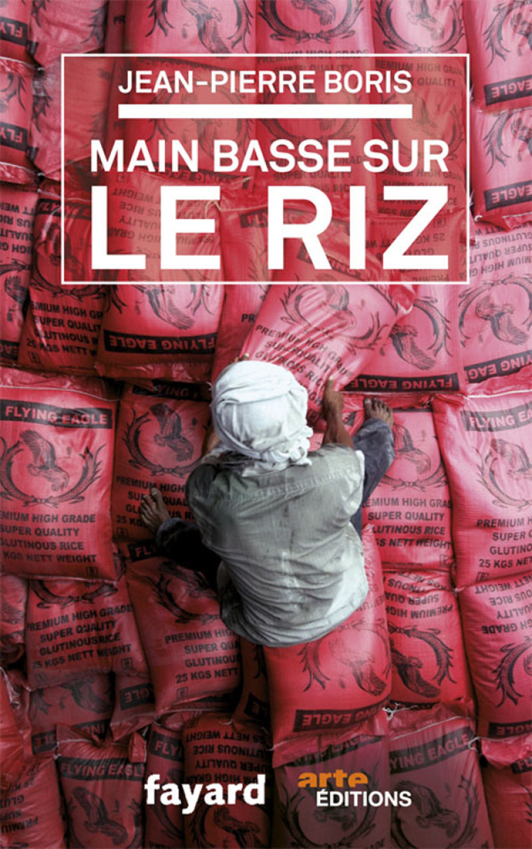 MAIN BASSE SUR LE RIZ - Jean-Pierre Boris - FAYARD