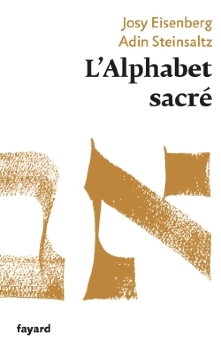 L'Alphabet sacré - Josy Eisenberg - FAYARD