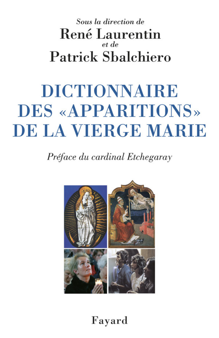 Dictionnaire des apparitions de la vierge - René Laurentin - FAYARD