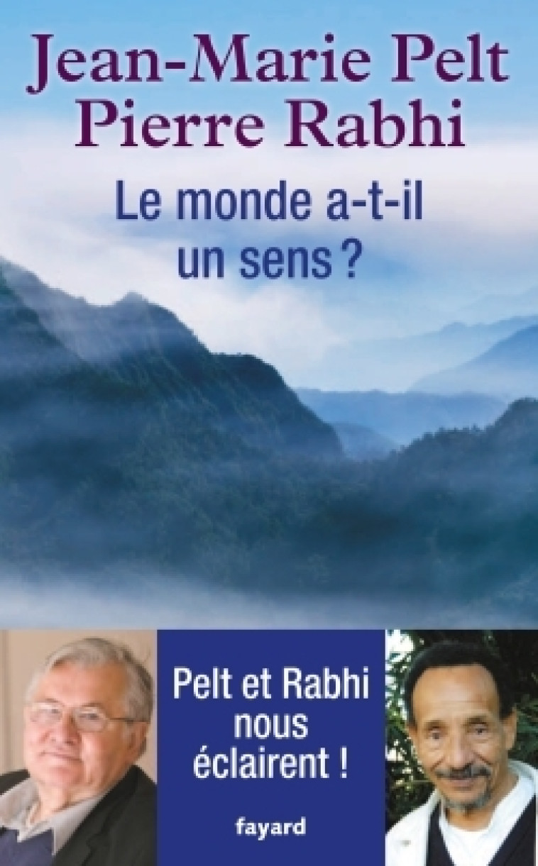 Le monde a-t-il un sens ? - Jean-Marie Pelt - FAYARD