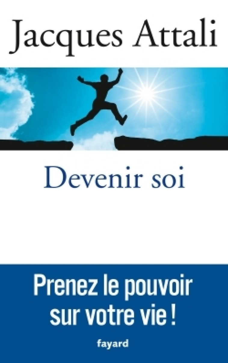 Devenir soi - Jacques Attali - FAYARD