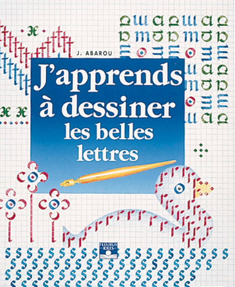 DESSINER LES BELLES LETTRES -  Collectif - FLEURUS