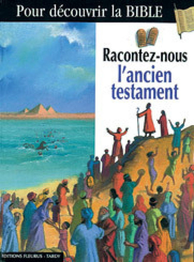 Racontez-nous l'Ancien Testament -  La Diffusion Catéchistique-Lyon - MAME