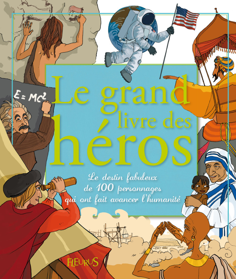 LE GRAND LIVRE DES HEROS - Oriane Charpentier - FLEURUS