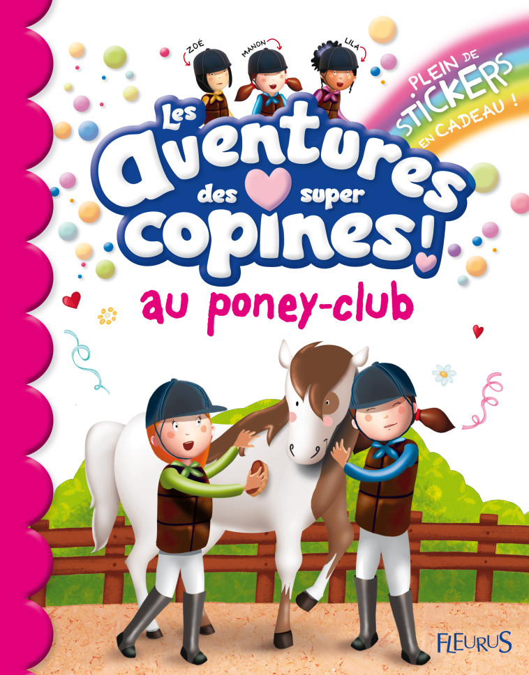 LES AVENTURES DES SUPER COPINES AU PONEY-CLUB - Emmanuelle Lepetit - FLEURUS