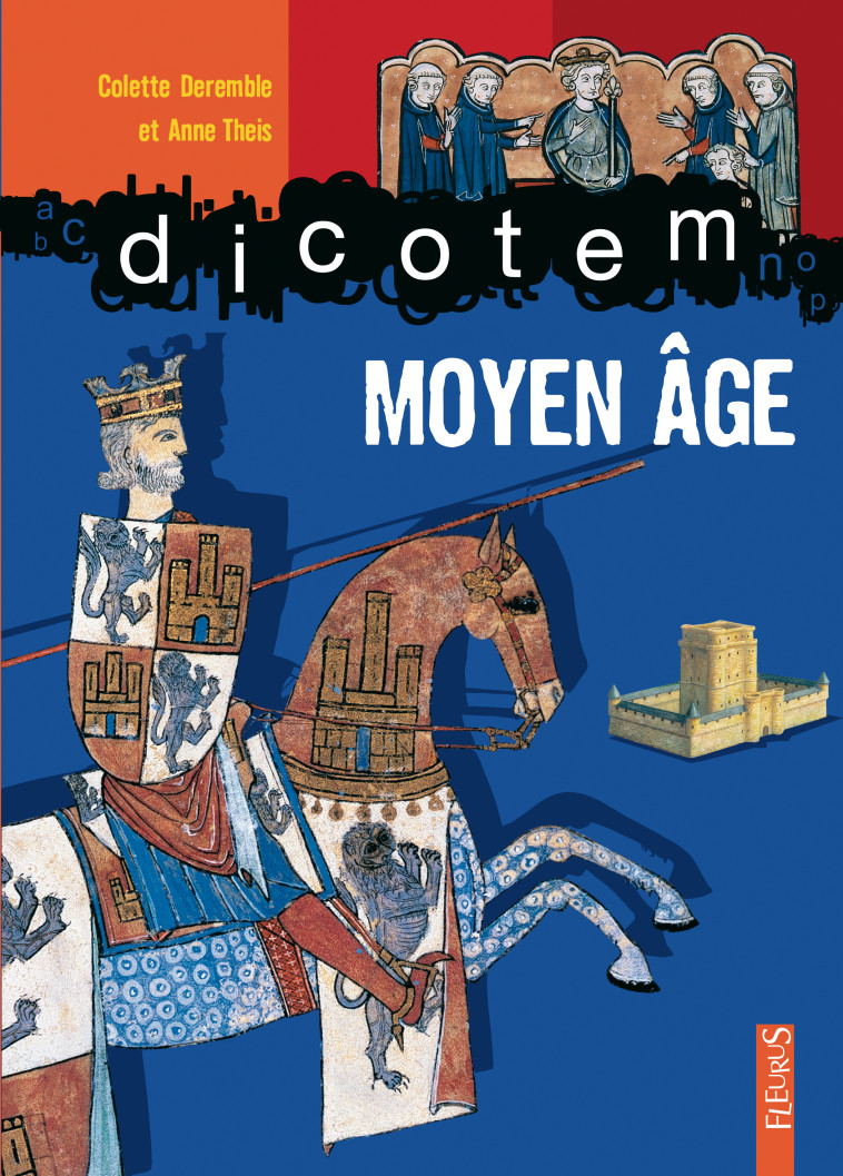 MOYEN AGE (LE) - Anne Theis - FLEURUS