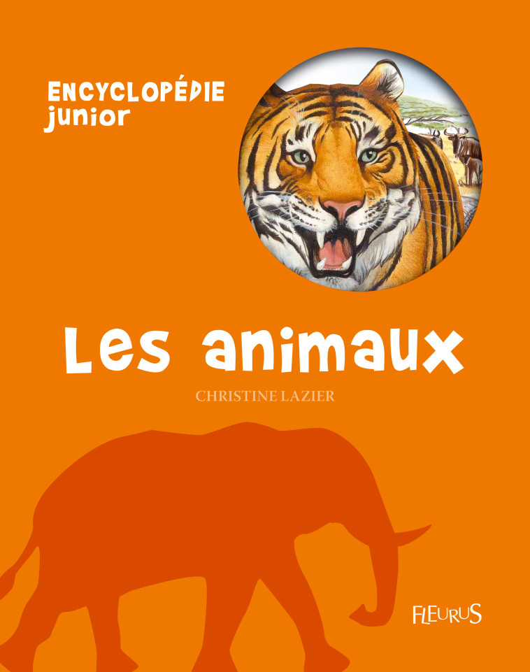 LES ANIMAUX - Christine Lazier - FLEURUS