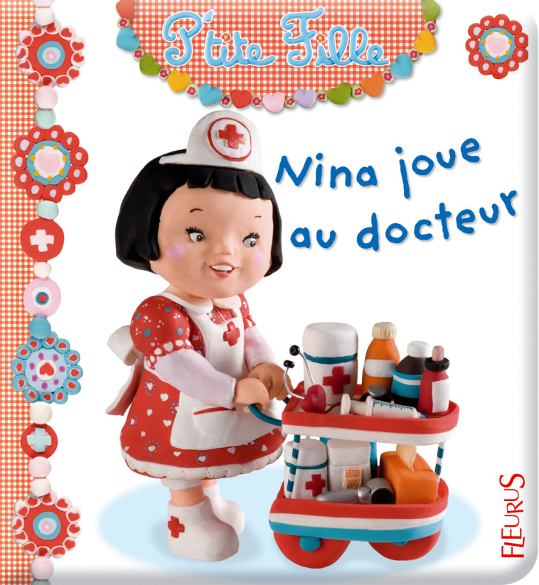 Nina joue au docteur - Emilie Beaumont - FLEURUS