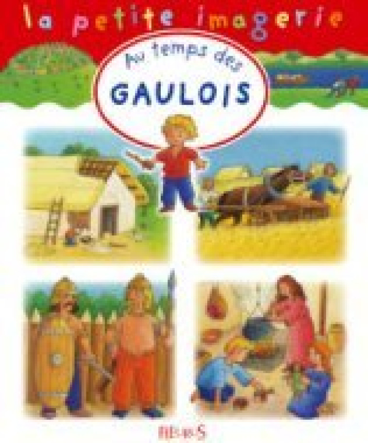 Au temps des Gaulois - Hélène Grimault - FLEURUS