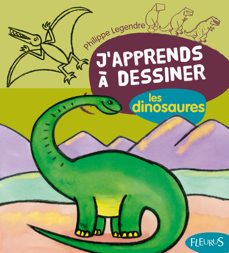 DESSINER LES DINOSAURES - Philippe Legendre - FLEURUS