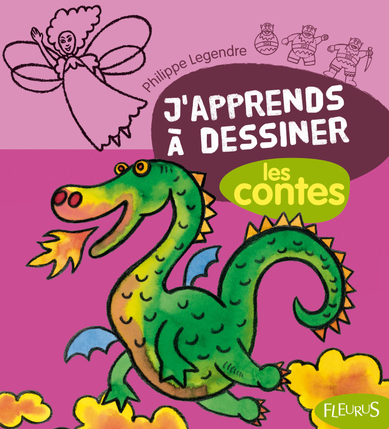 DESSINER LES CONTES - Philippe Legendre - FLEURUS