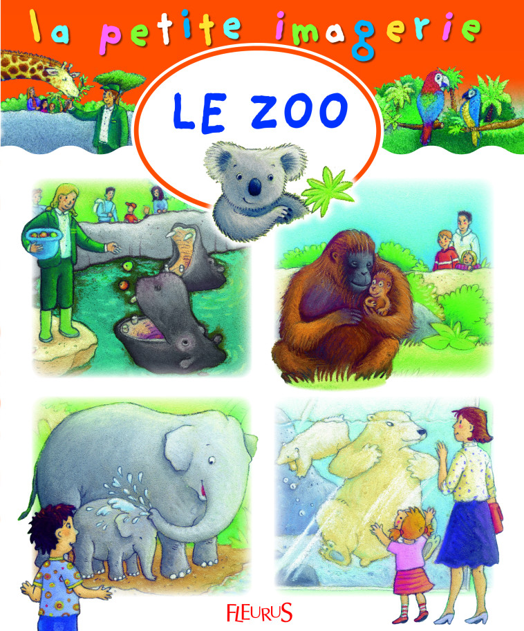 Le zoo - Emilie Beaumont - FLEURUS