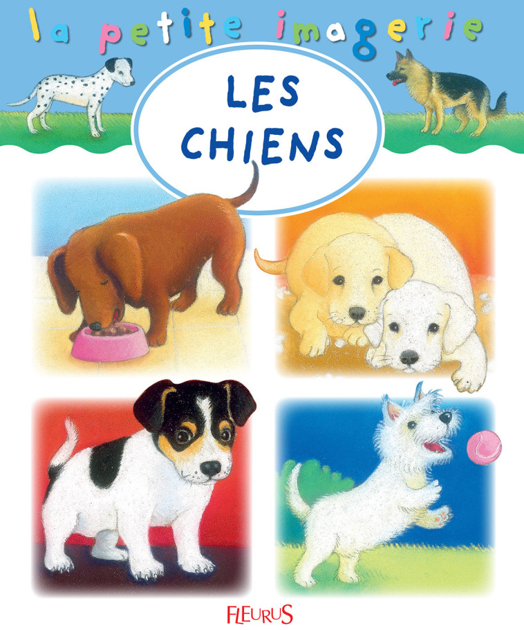 Les chiens - Hélène Grimault - FLEURUS