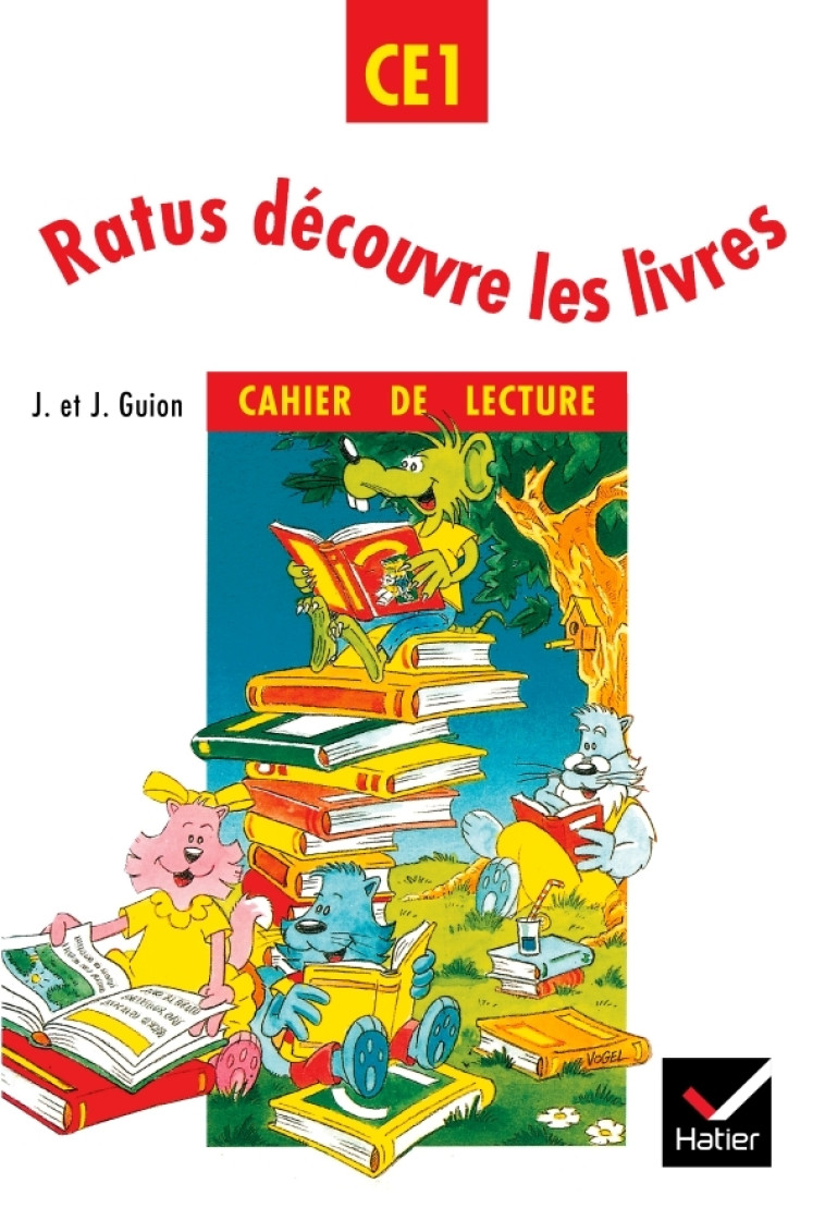 Ratus découvre les livres CE1, Cahier de lecture - Jean Guion - HATIER