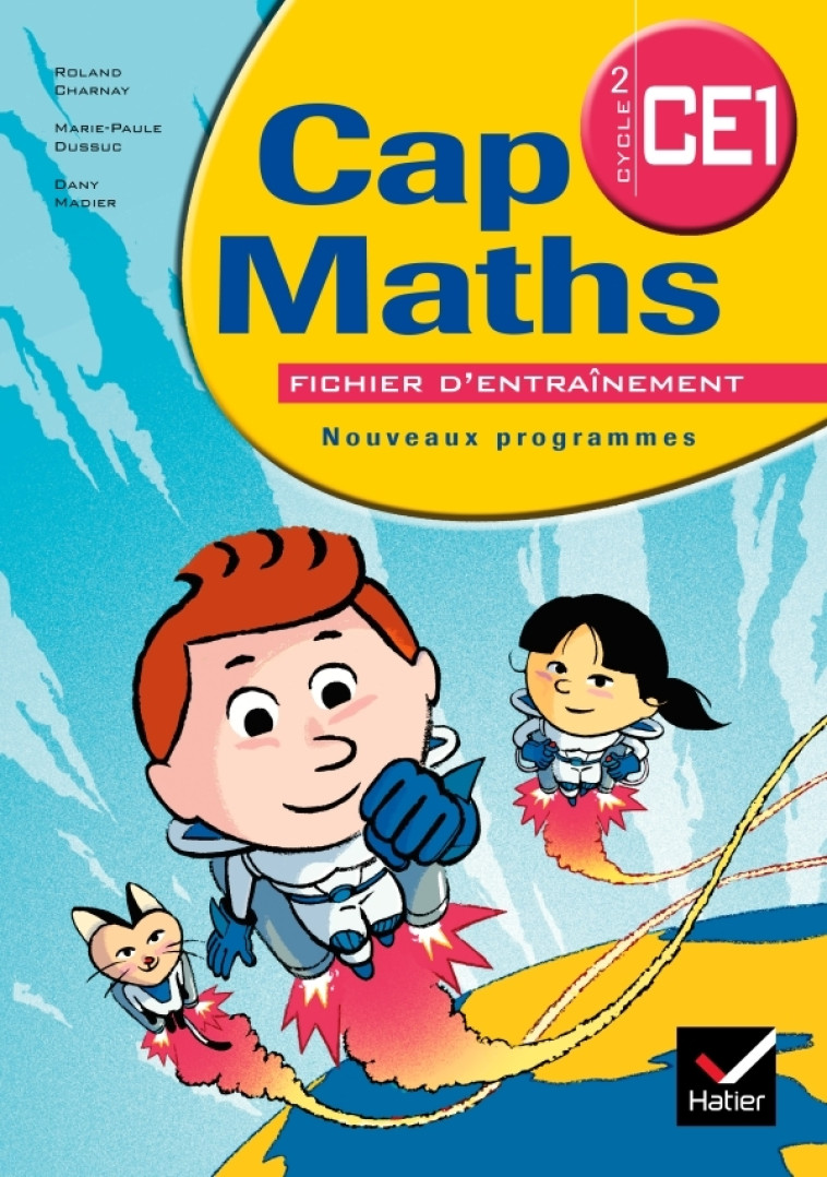 Cap Maths CE1 éd. 2009 - Fichier d'entraînement + Dico-maths - Roland Charnay - HATIER