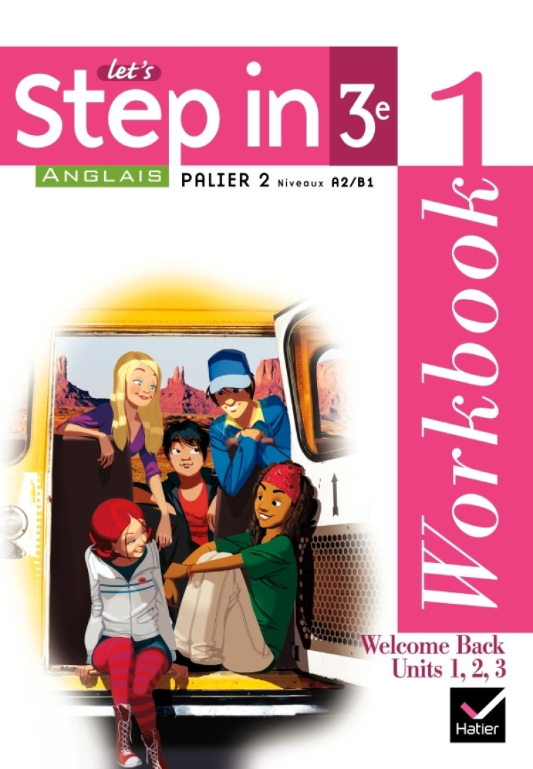 Let's Step In Anglais 3e éd 2009 - Workbook 1 et 2 + My Passeport - Sandy Lockhart - HATIER