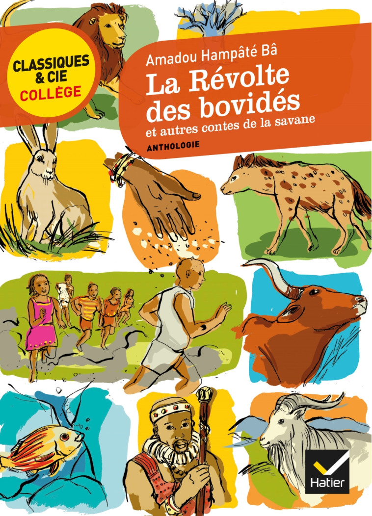 La révolte des bovidés et autres contes de la savane - Amadou Hampâté Bâ - HATIER