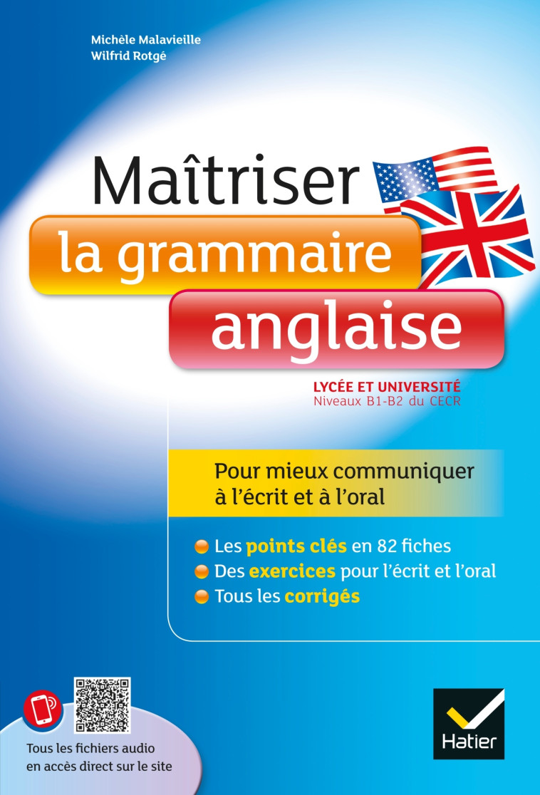 Maîtriser la grammaire anglaise à l'écrit et à l'oral - Wilfrid Rotgé - HATIER