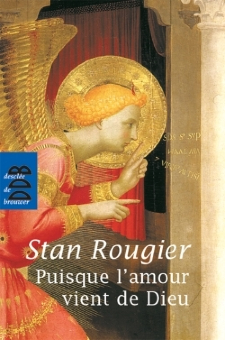 Puisque l'amour vient de Dieu - Stan Rougier - DDB