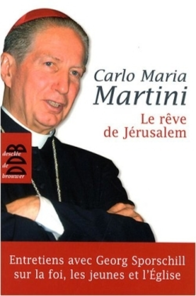 Le rêve de Jérusalem - Carlo Maria Martini - DDB