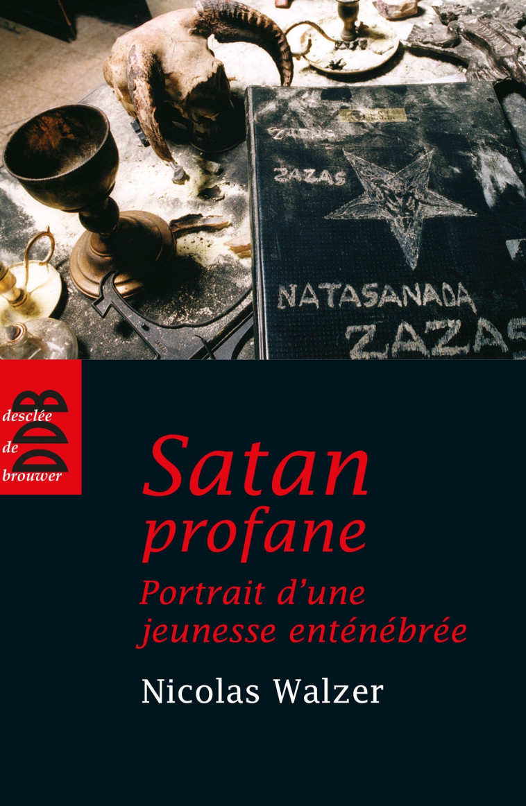 Satan profane - Nicolas Walzer - DDB