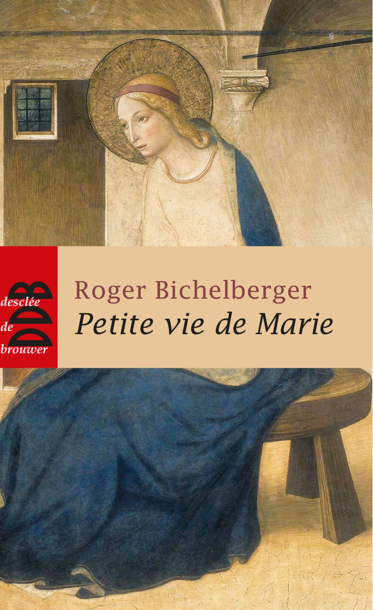 Petite Vie de Marie - Roger Bichelberger - DDB