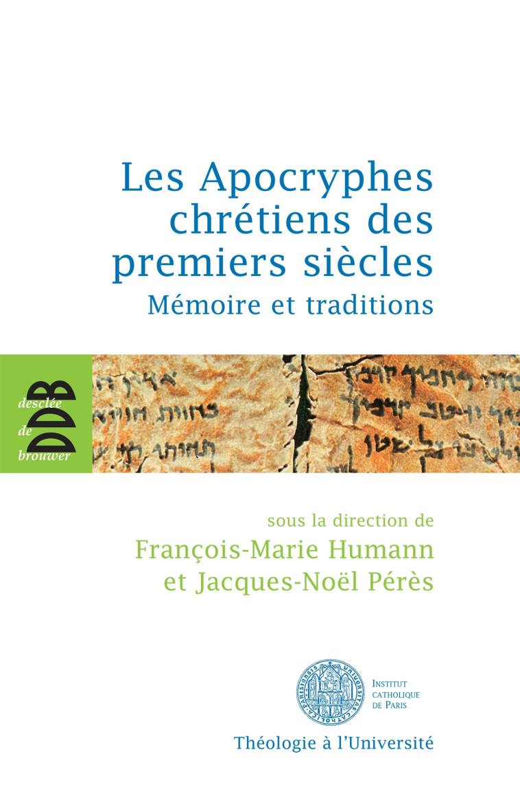 Les Apocryphes chrétiens des premiers siècles -   - DDB