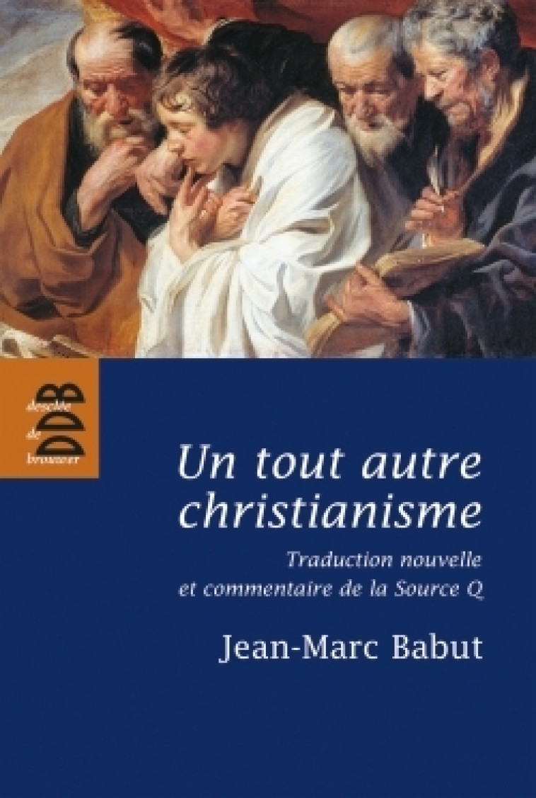 Un tout autre christianisme - Jean-Marc Babut - DDB