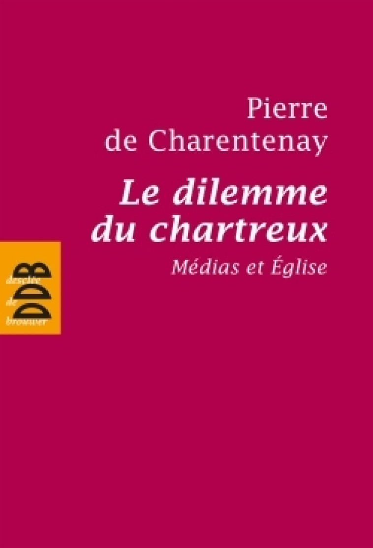 Le dilemme du chartreux - Pierre Charentenay - DDB