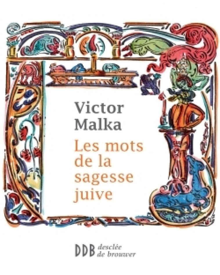 Les mots de la sagesse juive - Victor Malka - DDB