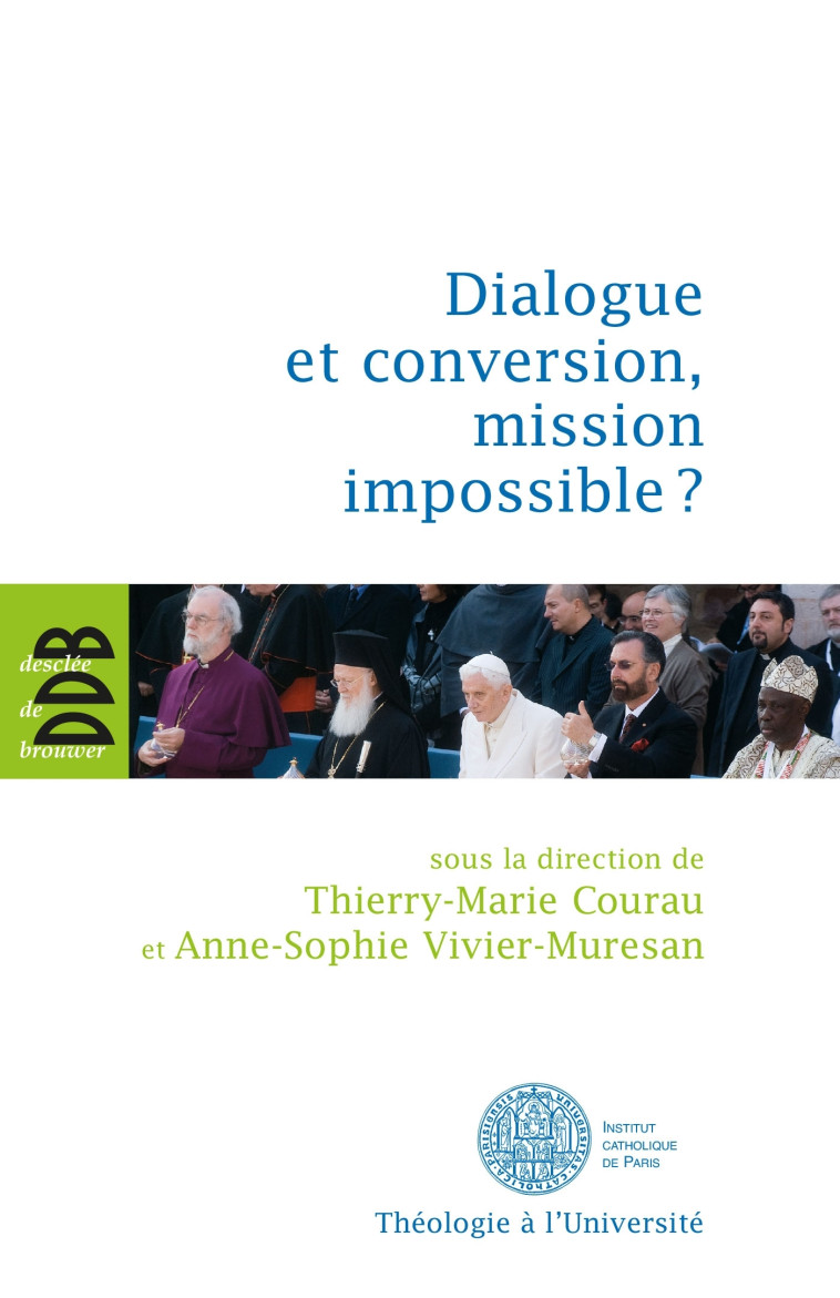 Dialogue et conversion, mission impossible ? -   - DDB