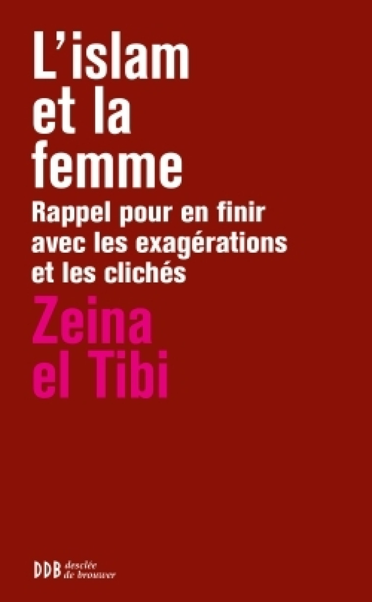 L'islam et la femme - Zeina El Tibi - DDB