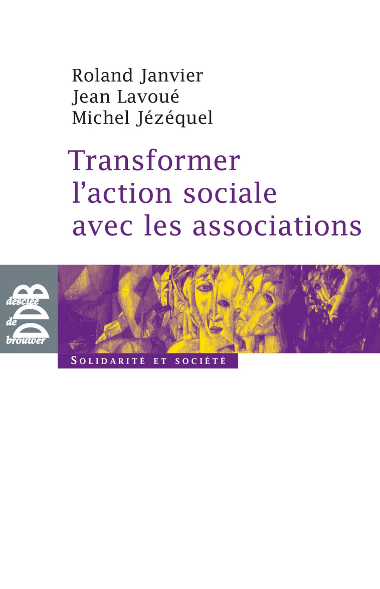 Transformer l'action sociale par l'association - Roland Janvier - DDB