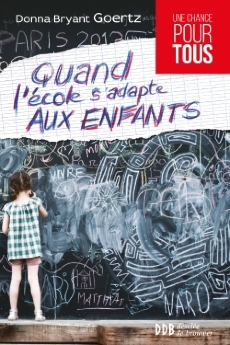 Quand l'école s'adapte aux enfants - Donna Goertz - DDB