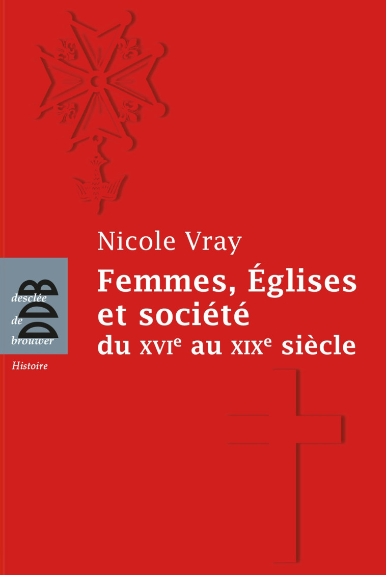 Femmes, Eglises et société - Nicole Vray - DDB