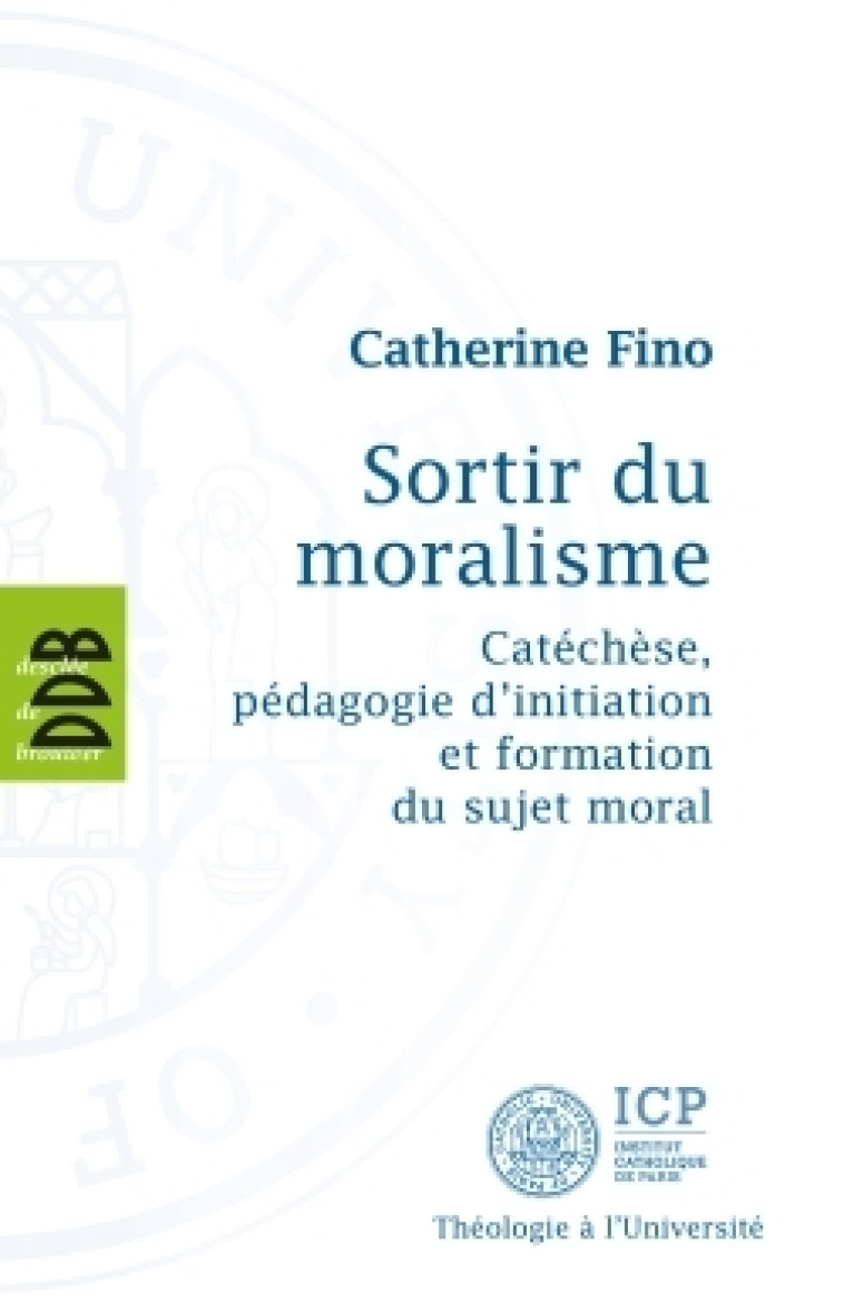 Sortir du Moralisme - Catherine Fino - DDB