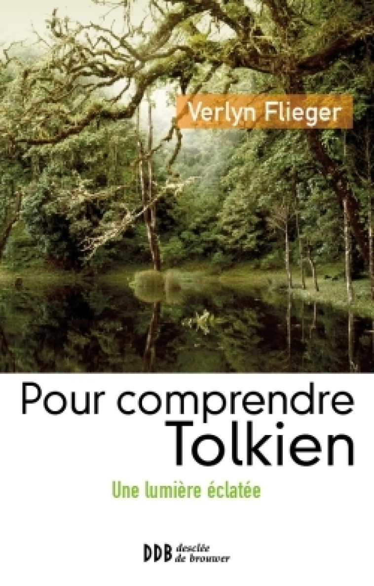 Pour comprendre Tolkien - Verlyn Flieger - DDB