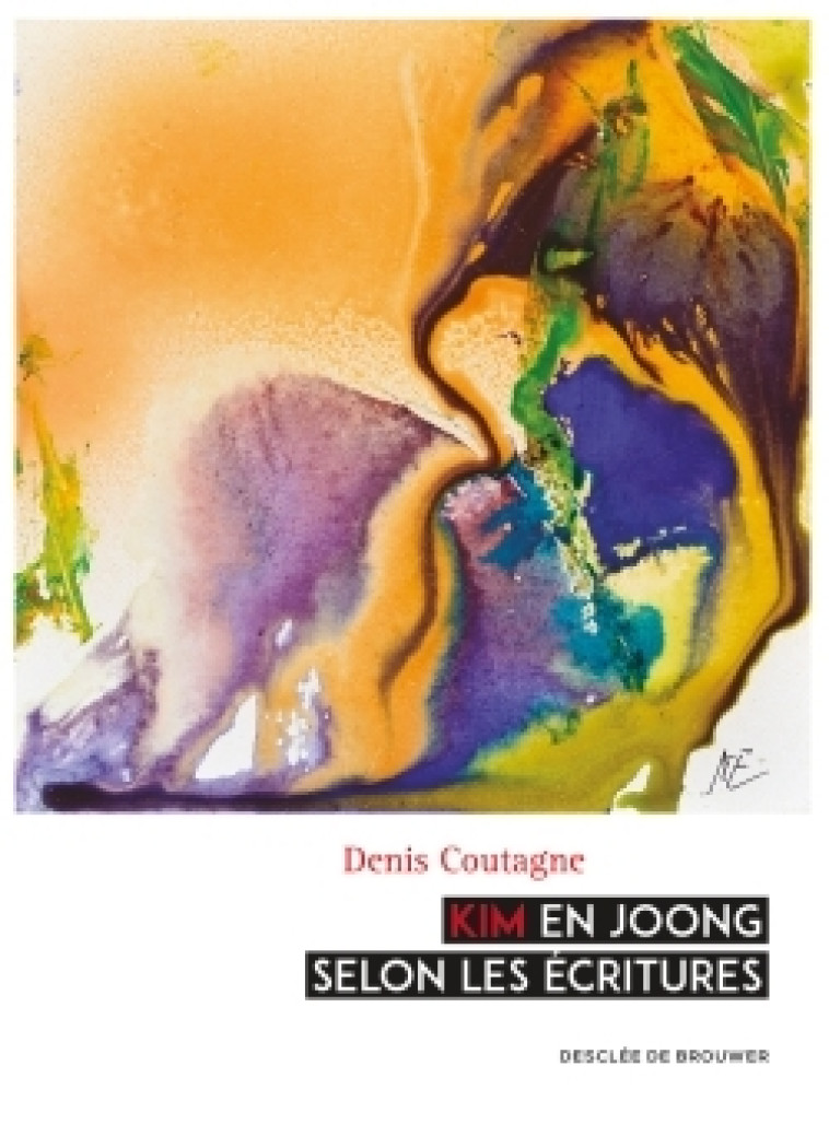 Kim En Joong selon les Ecritures - Denis Coutagne - DDB