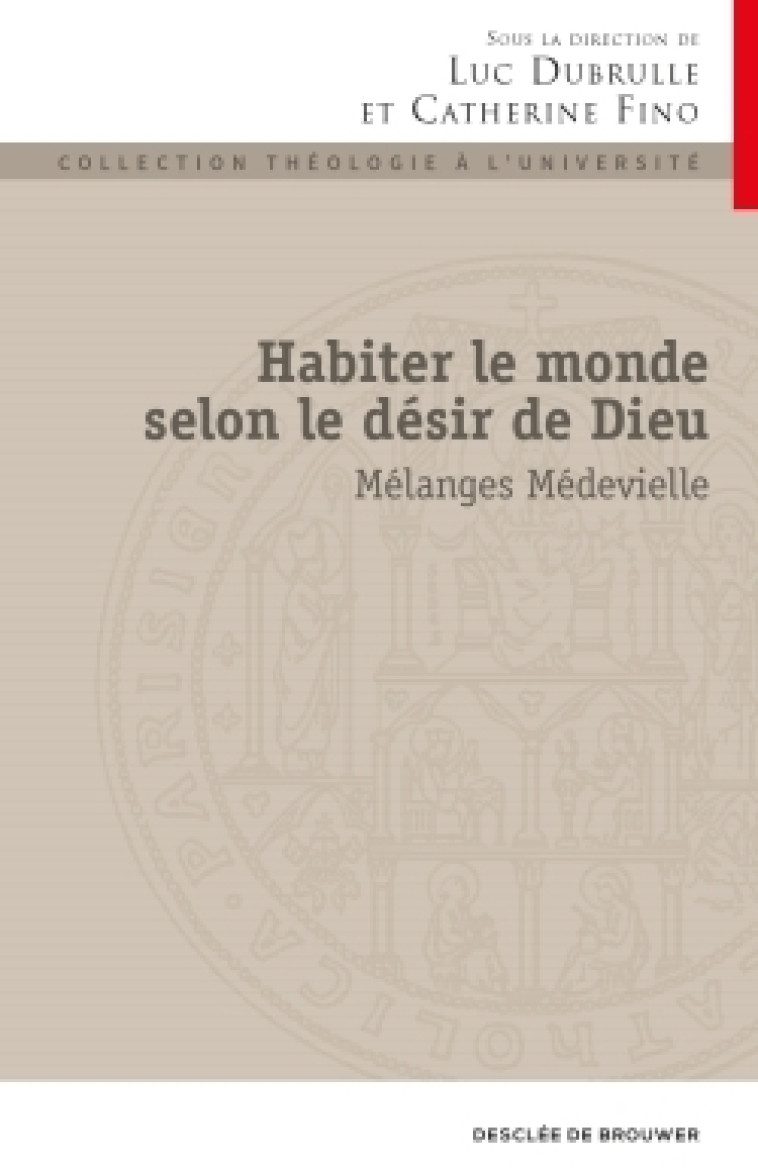 Habiter le monde selon le désir de Dieu -   - DDB