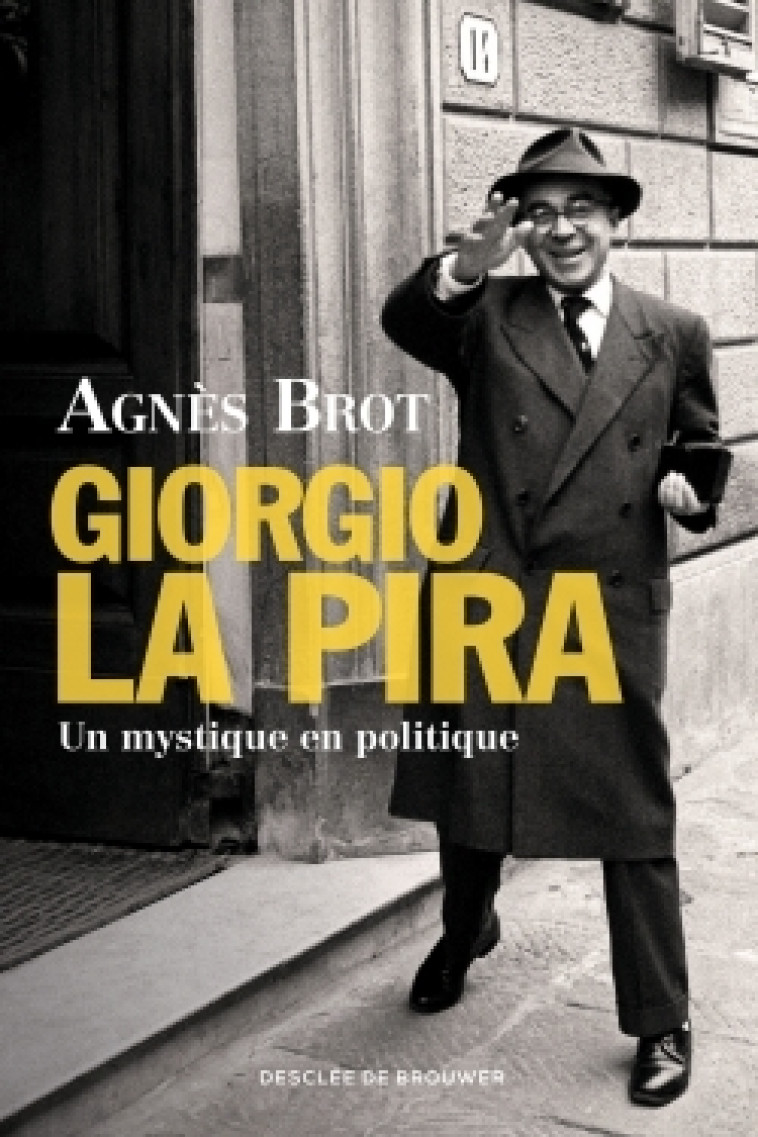 Giorgio La Pira - Agnès Brot - DDB