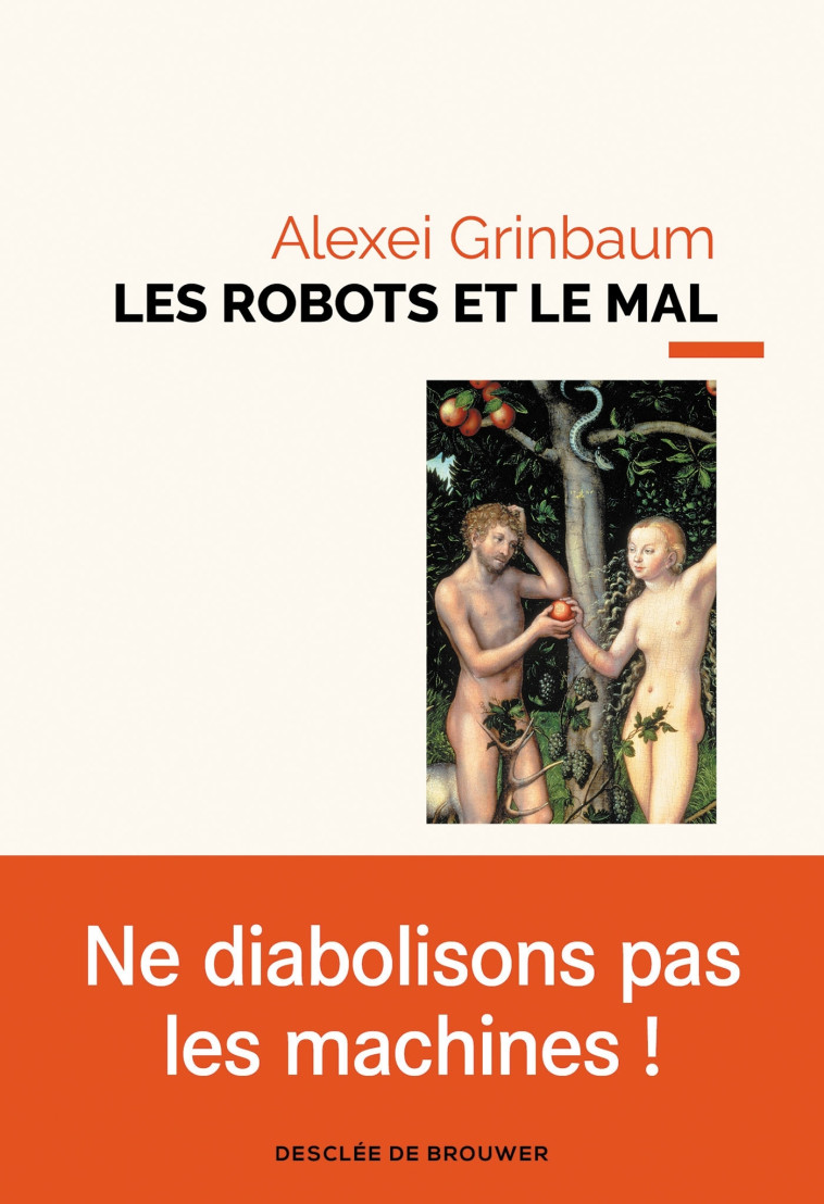 Les robots et le mal - Alexei GRINBAUM - DDB