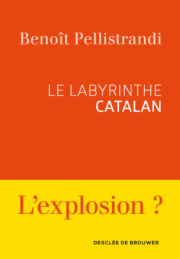 Le labyrinthe catalan - Benoît Pellistrandi - DDB