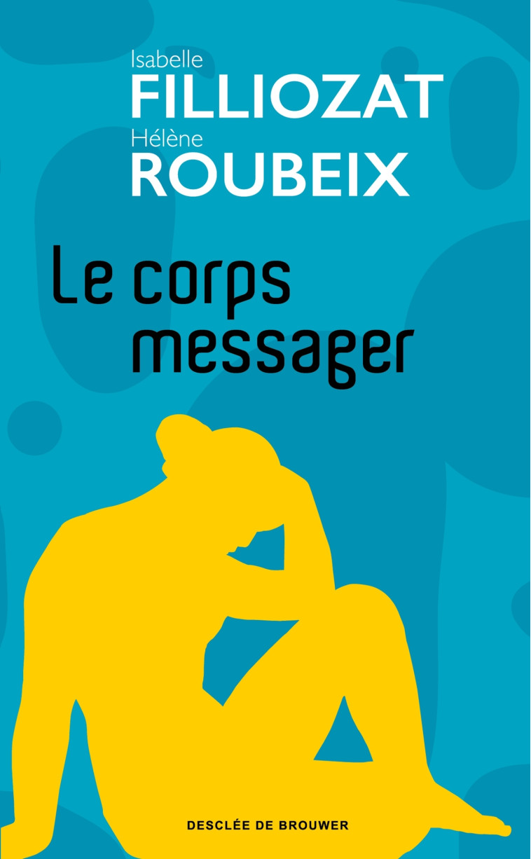 Le corps messager - Isabelle Filliozat - CARNETS DDB