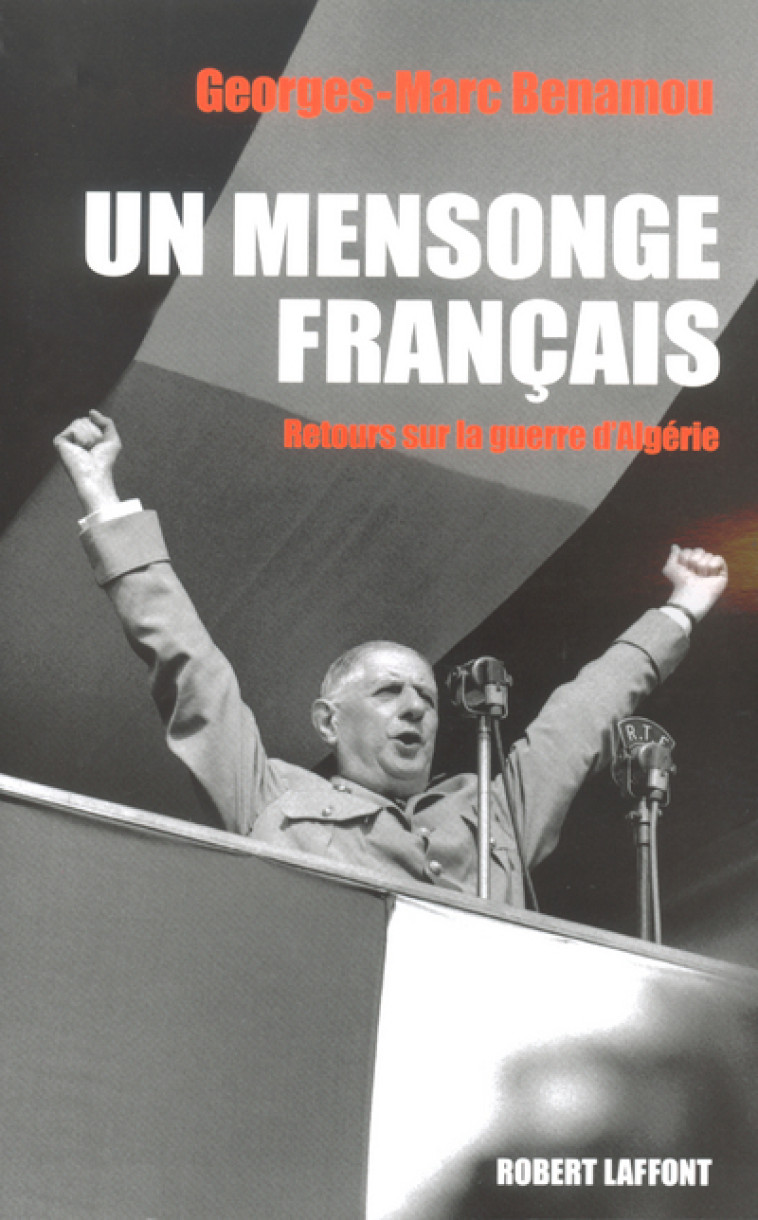 Un mensonge français - Georges-Marc Benamou - ROBERT LAFFONT