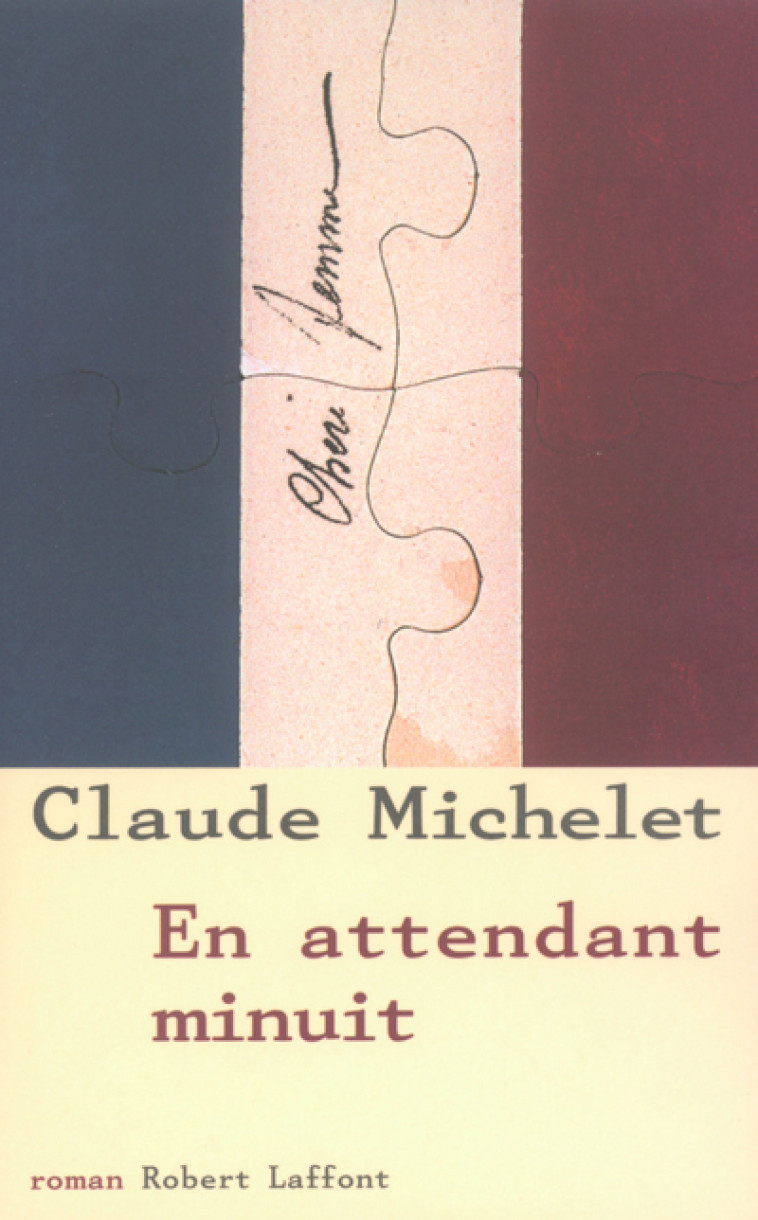 En attendant minuit - Claude Michelet - ROBERT LAFFONT