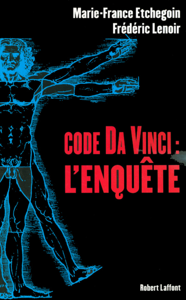 Code Da Vinci l'Enquête - Marie-France Etchegoin - ROBERT LAFFONT