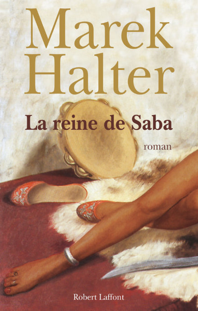 La reine de Saba - Marek Halter - ROBERT LAFFONT