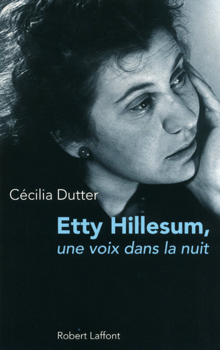 Etty Hillesum - Cécilia Dutter - ROBERT LAFFONT