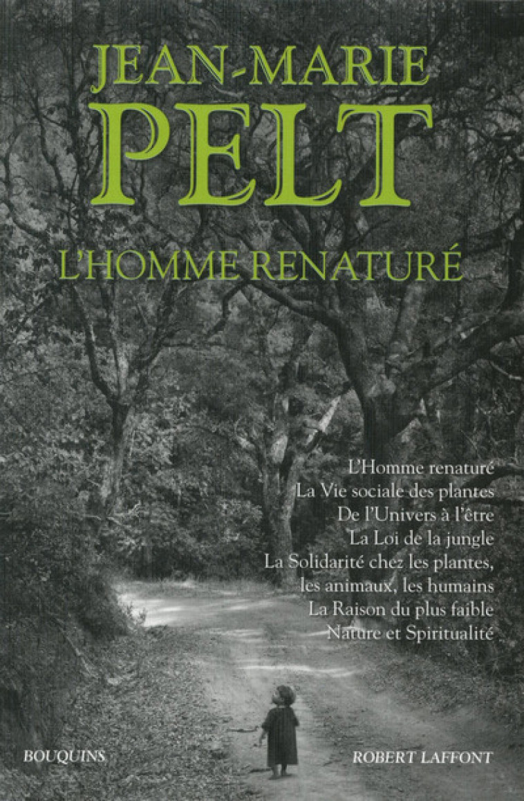 L'homme renaturé - Jean-Marie Pelt - BOUQUINS