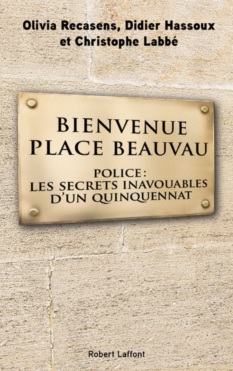 Bienvenue Place Beauvau - Olivia Recasens - ROBERT LAFFONT